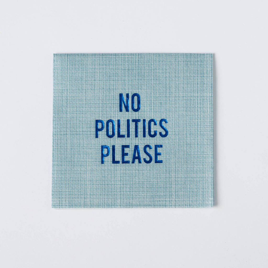 No Politics Please Disposable Cocktail Napkins